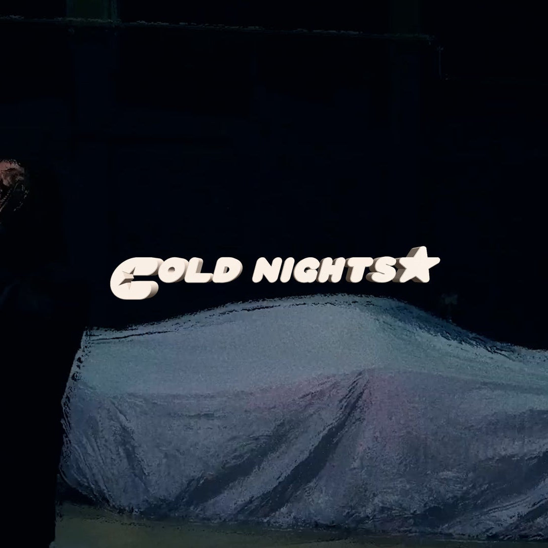 COLD NIGHTS