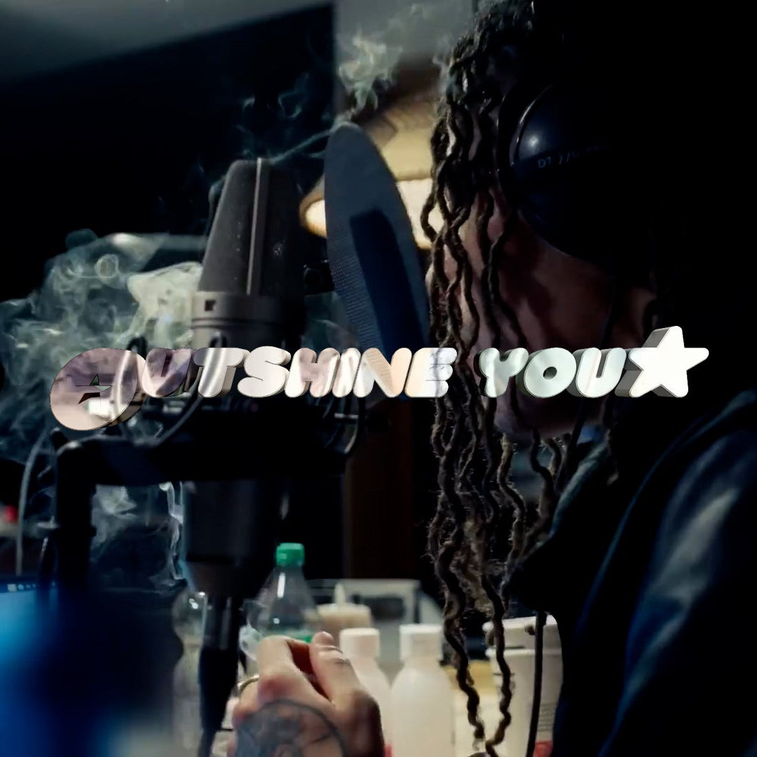 OUTSHINE YOU